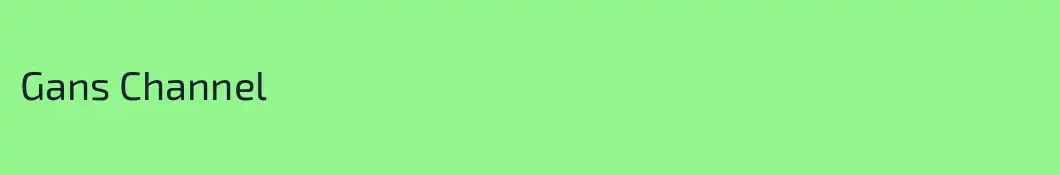 Gans Channel